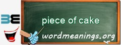 WordMeaning blackboard for piece of cake
